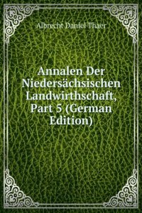Annalen Der Niedersachsischen Landwirthschaft, Part 5 (German Edition)