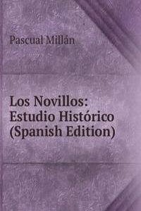 Los Novillos: Estudio Historico (Spanish Edition)
