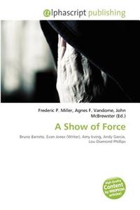 A Show of Force