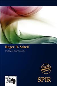 Roger R. Schell