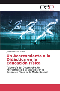 Acercamiento a la Didáctica en la Educación Física