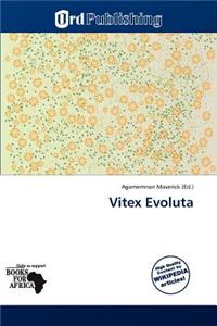 Vitex Evoluta