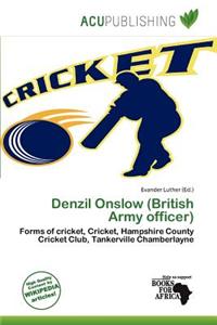 Denzil Onslow (British Army Officer)