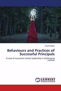 Behaviours and Practices of Successful Principals