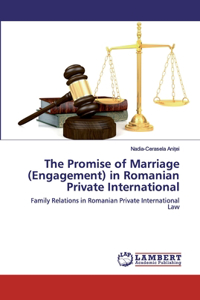 The Promise of Marriage (Engagement) in Romanian Private International