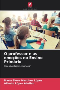 O professor e as emoções no Ensino Primário