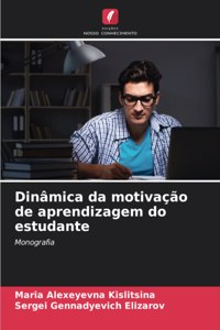Dinâmica da motivação de aprendizagem do estudante