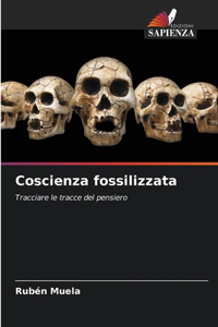 Coscienza fossilizzata