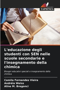 L'educazione degli studenti con SEN nelle scuole secondarie e l'insegnamento della chimica