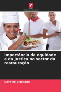 Importância da equidade e da justiça no sector da restauração