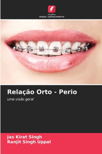 Relação Orto - Perio