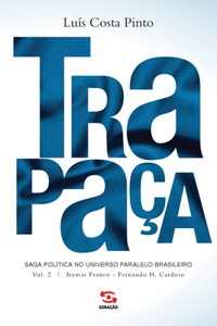 Trapaça.Volume 2 - Itamar Franco - Fernando H Cardoso
