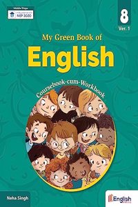 My Green Book of English for Class 8: Coursebook-cum-Workbook