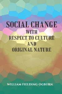 Social Change With Respect To Culture And Original Nature