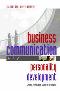 Business Communication and Personality Development: Lessons for Paradigm Change in Personality