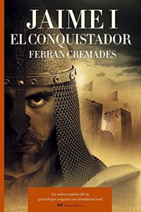 Jaime I, El Conquistador