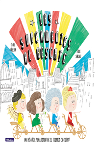 Las Supermentes al rescate: Una historia para fomentar el trabajo en equipo/ Superminds to the Rescue