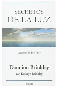 Secretos de la Luz: Lecciones Desde el Cielo = Secrets of the Light