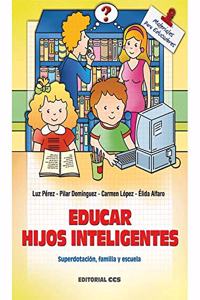 Educar hijos inteligentes - 2a Edicion