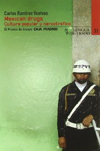 Mexican Drugs: Cultura Popular y Narcotrafico