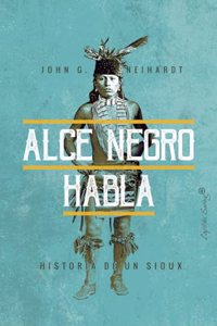 Alce Negro habla