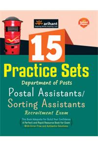 15 Practice Sets - Department Of Posts Postal Assistants/Sorting Assistants Recruitment Exam