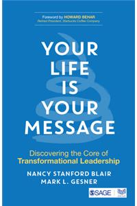 Your Life Is Your Message