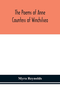 poems of Anne Countess of Winchilsea