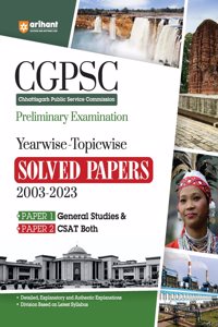 CGPSC Yearwise-Topicwise Solved Papers (EditionVI)