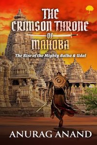 The Crimson Throne of Mahoba