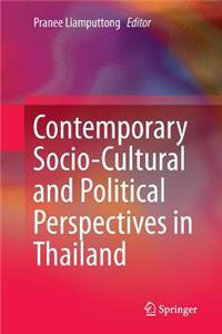 Contemporary Socio-Cultural and Political Perspectives in Thailand