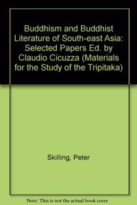 Buddhism and Buddhist Literature of South-East Asia Selected Papers