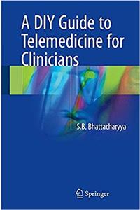 DIY Guide to Telemedicine for Clinicians