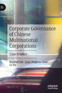 Corporate Governance of Chinese Multinational Corporations