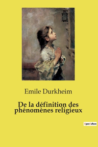 De la définition des phénomènes religieux