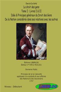 Le Droit Des Gens - Tome 1: Notions, La Nation