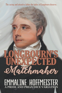 Longbourn's Unexpected Matchmaker