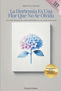 La hortensia es una flor que no se olvida