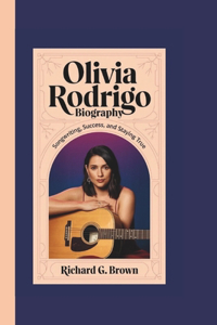 Olivia Rodrigo Biography