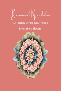 Botanical Mandalas, Volume 1