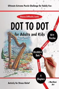 Dot to Dot for Adults & Kids