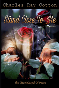 Stand Close To Me