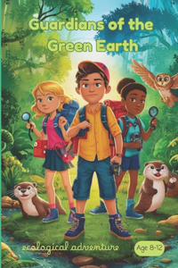 Guardians of the Green Earth