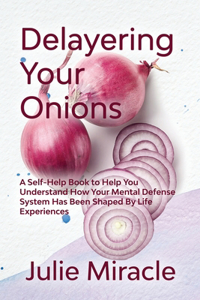 Delayering Your Onion