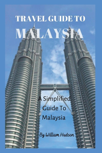 Travel Guide to Malaysia