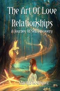 art of love relationships a journey of self-discovery.