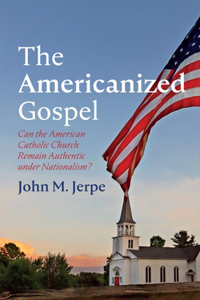 The Americanized Gospel