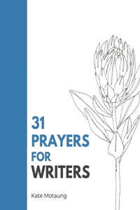 31 Prayers for Writers