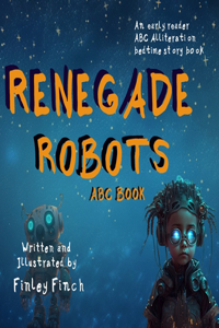 Renegade Robots