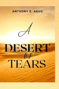 A Desert of Tears
